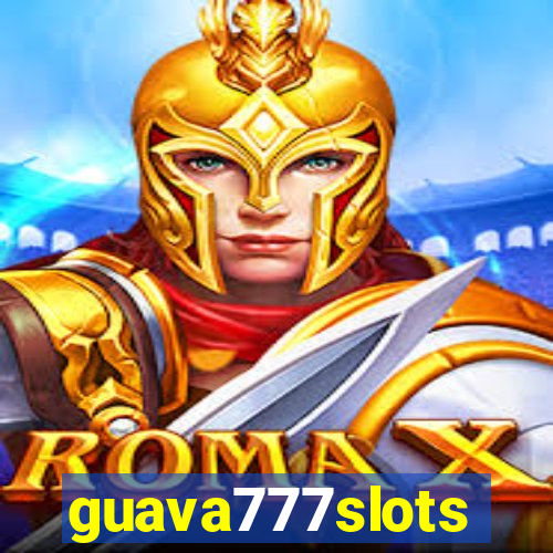 guava777slots