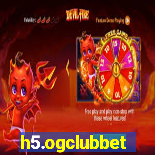 h5.ogclubbet