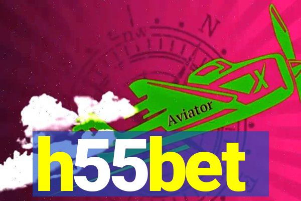 h55bet