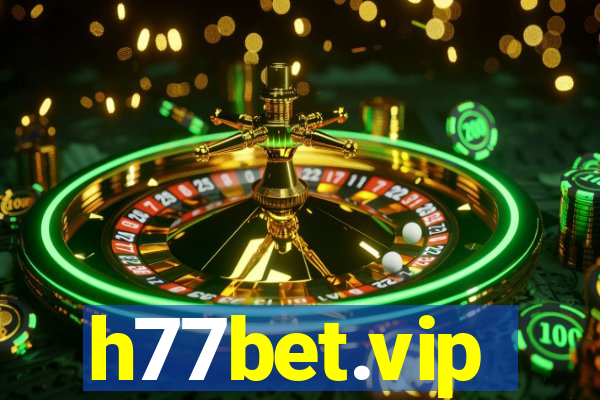 h77bet.vip
