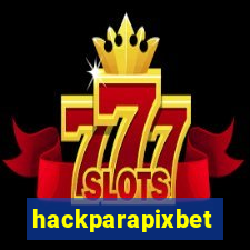 hackparapixbet