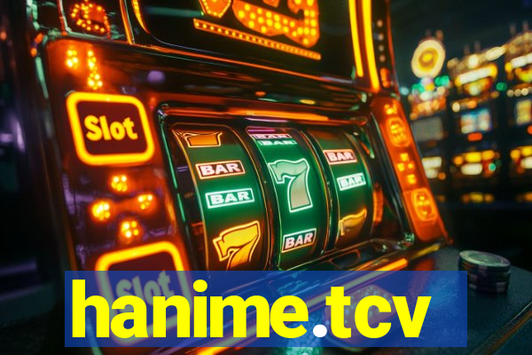 hanime.tcv
