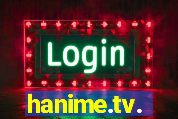 hanime.tv.
