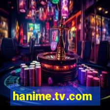 hanime.tv.com