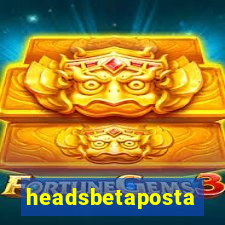 headsbetaposta