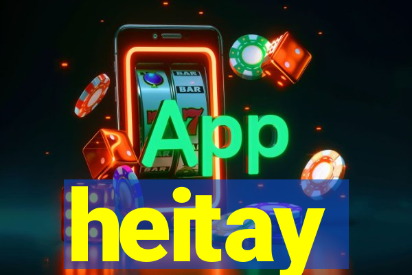 heitay