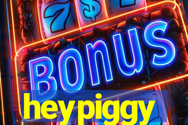 heypiggy