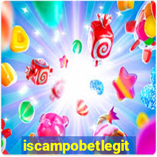 iscampobetlegit