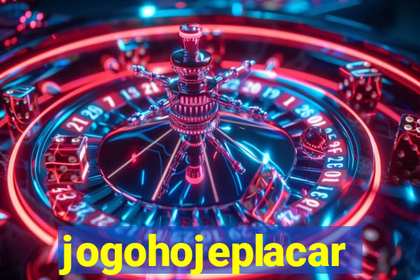 jogohojeplacar
