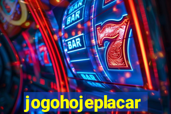 jogohojeplacar