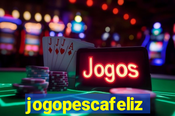 jogopescafeliz