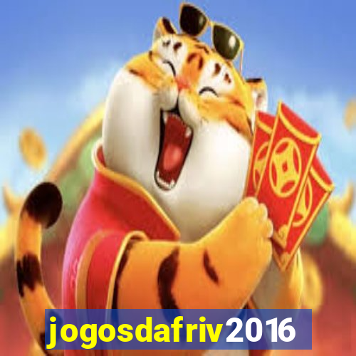jogosdafriv2016