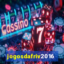 jogosdafriv2016