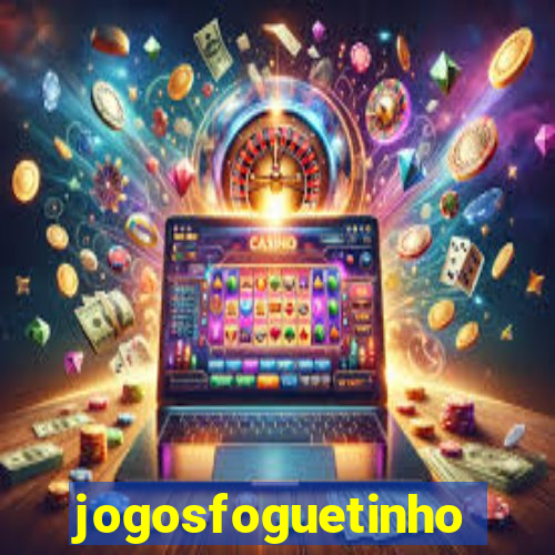 jogosfoguetinho