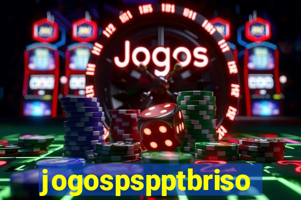 jogospspptbriso