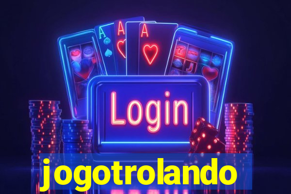jogotrolando