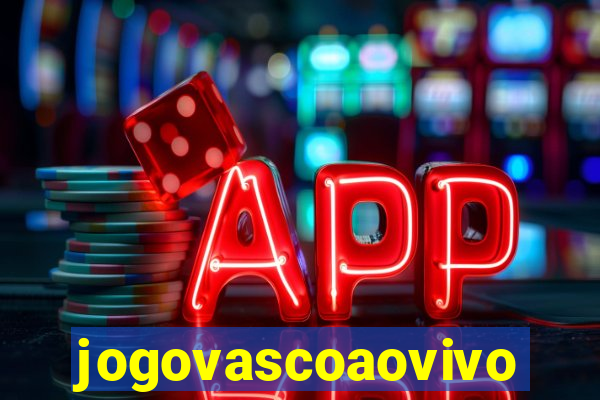 jogovascoaovivo