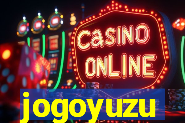 jogoyuzu