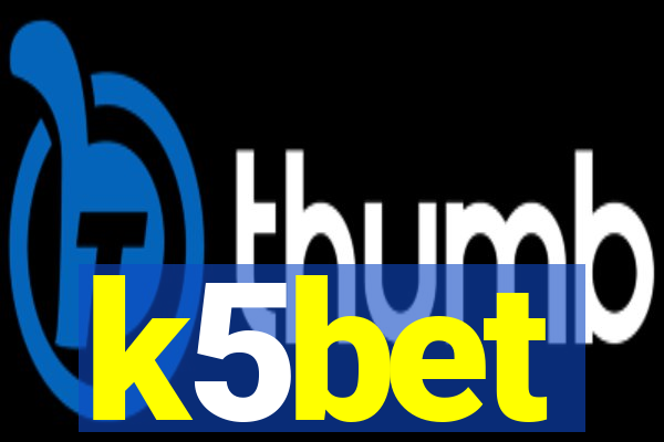 k5bet