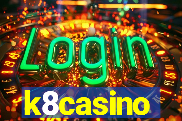 k8casino