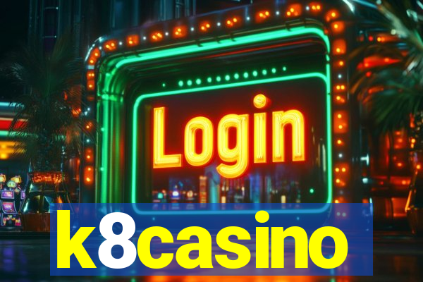 k8casino