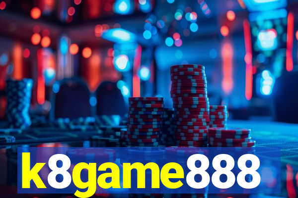 k8game888
