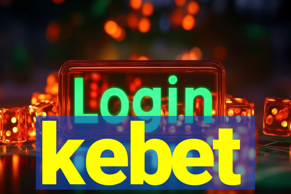 kebet