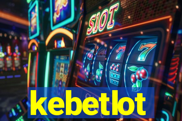 kebetlot