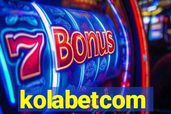 kolabetcom