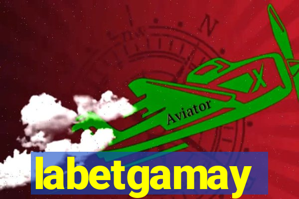 labetgamay
