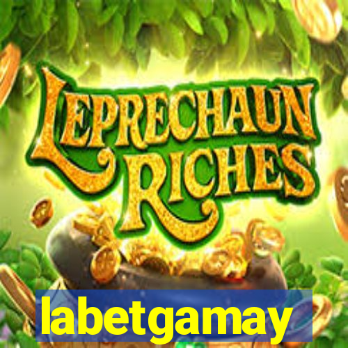 labetgamay