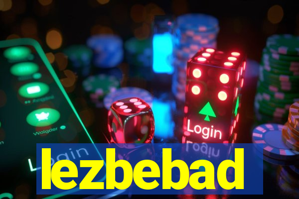 lezbebad