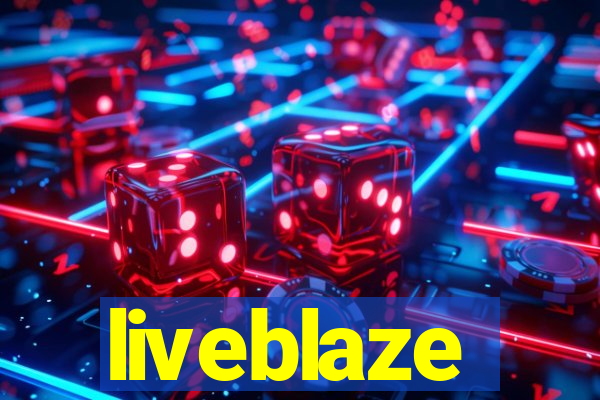 liveblaze