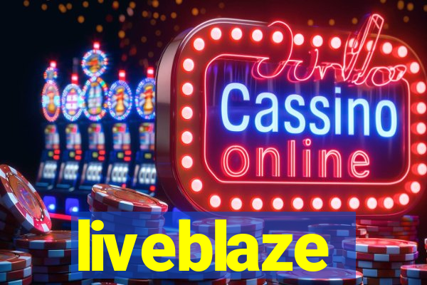 liveblaze