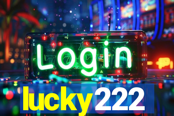 lucky222