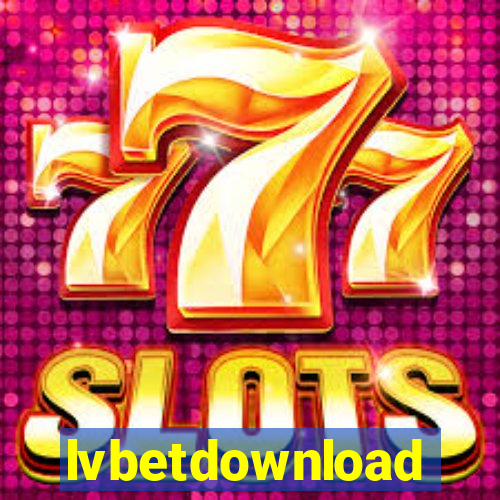 lvbetdownload