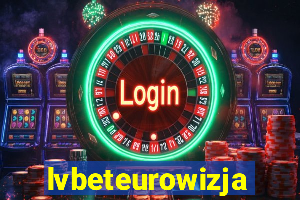 lvbeteurowizja