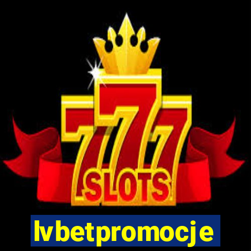 lvbetpromocje
