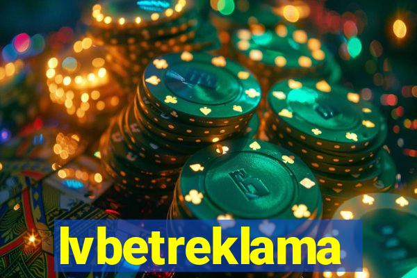 lvbetreklama