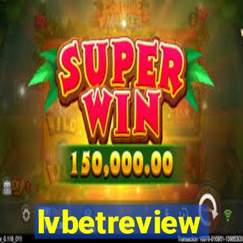 lvbetreview