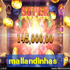 mallandinhas