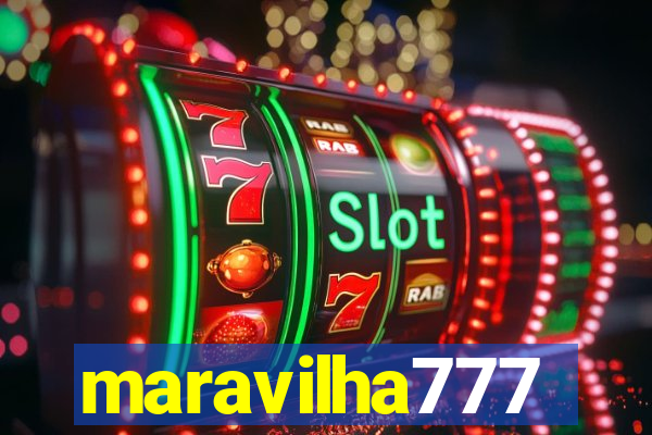 maravilha777