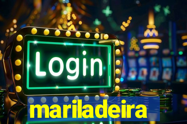 mariladeira