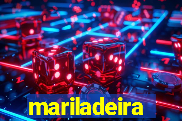 mariladeira