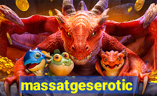 massatgeserotics's