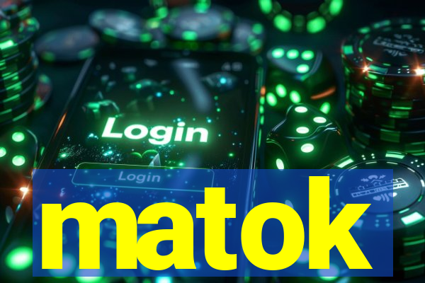matok