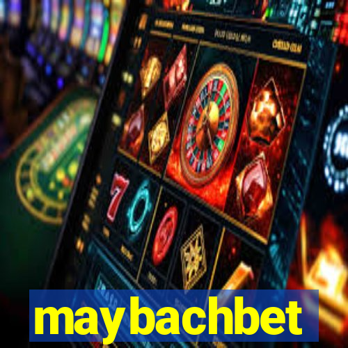 maybachbet