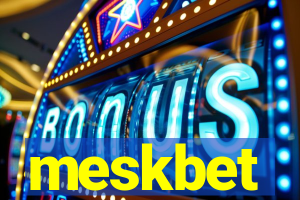 meskbet