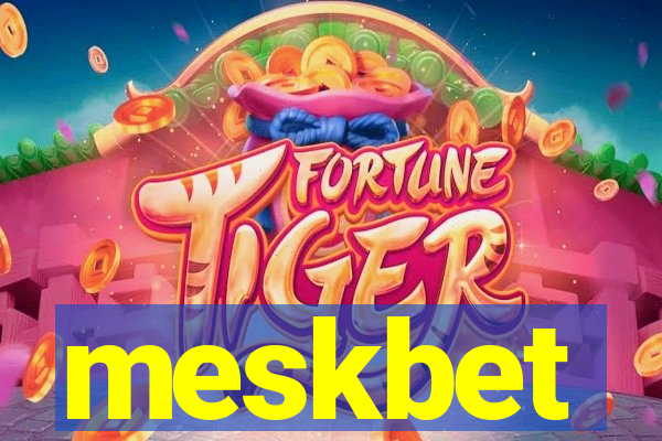 meskbet