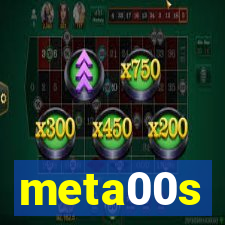 meta00s